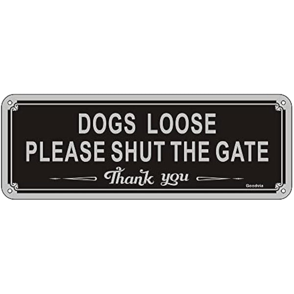 Dogs Loose Sign Dog Signs for Gates Shut The Gate Sign Aluminum 3.5'' x 9.8'' Reflective Dog Warning Signs,Fade Resistant, Waterproof, UV Resistant and Durable 1 Pack