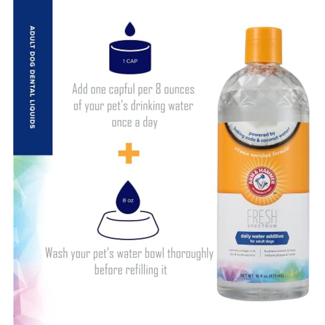 ARM & HAMMER Fresh Spectrum Coconut Mint Dog Water Additive, 473ml, Best Dental Care for Dogs, Removes Plaque & Tartar, Freshens Breath, Gum & Teeth Cleaning, No Brushing, Easy to Use Pet Oral Hygiene