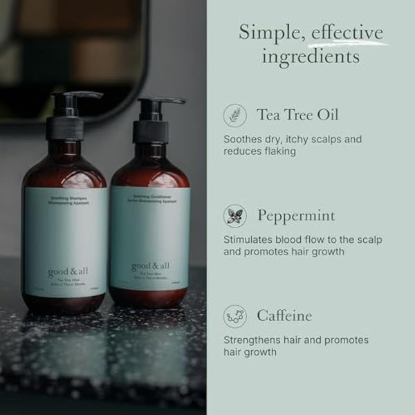 Good&All Tea Tree Shampoo and Conditioner Set for Dry Itchy Scalp with Peppermint - Sodium Lauryl Sulfate/Sulphate, Silicone, Paraben, Fragrance Free - 400ml