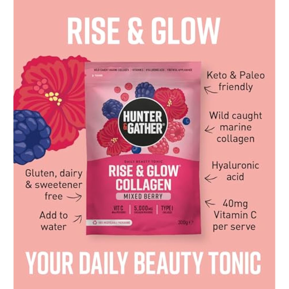 Hunter & Gather Rise & Glow Collagen Daily Beauty Tonic 300g - Mixed Berry - Wild Caught Marine Collagen - Real Food Ingredients with Hyaluronic Acid - Keto, No Added Sweeteners - Just Add Water