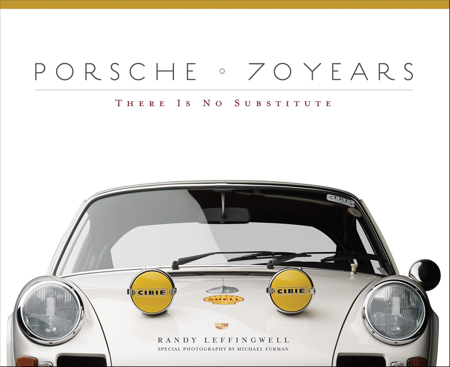 Porsche 70 Years: There Is No Substitute Book