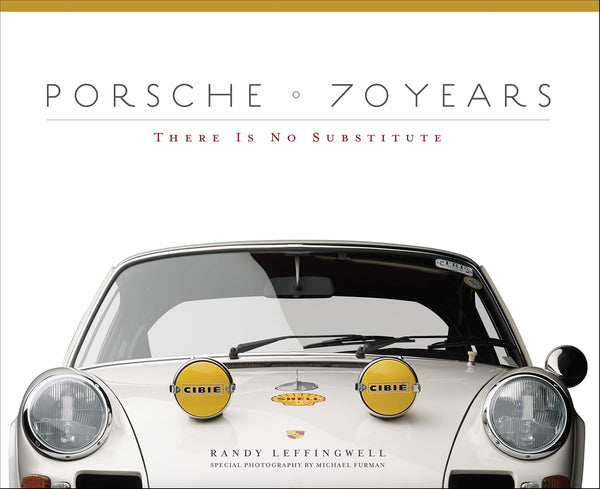 Porsche 70 Years: There Is No Substitute Book