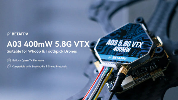 BetaFPV A03 400mW 5.8G Open VTX