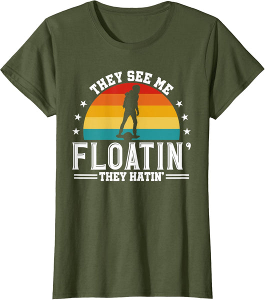 They See Me Floating They Hatin Onewheel Eskate T-Shirt