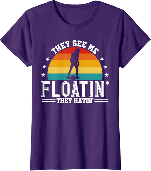 They See Me Floating They Hatin Onewheel Eskate T-Shirt
