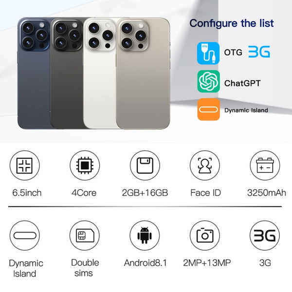 i15 Pro Max / Q5, 6.5 inch Screen, Face Identification, Android 8.1 MTK6580P Quad Core, Network: 3G, Dual SIM, 2GB+16GB