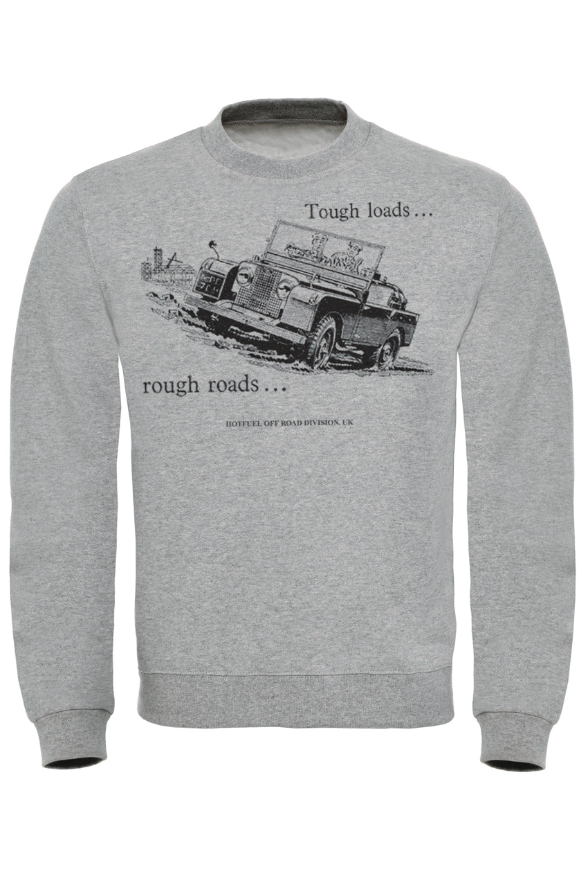 Tough Roads Sweatshirt