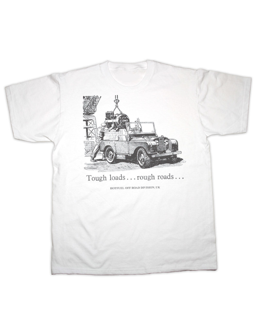Tough Loads T Shirt