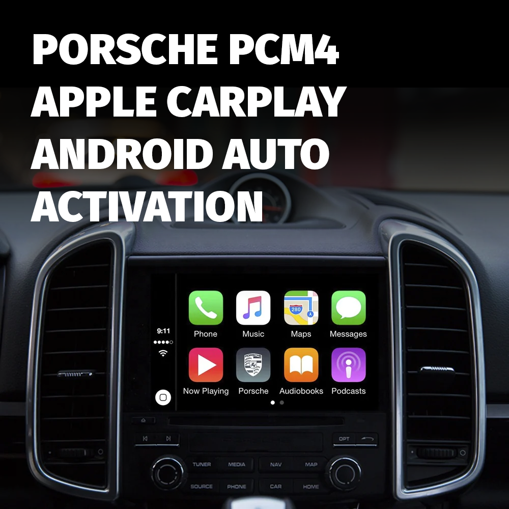 Porsche PCM4 - Apple CarPlay / Android Auto Activation